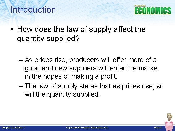 Introduction • How does the law of supply affect the quantity supplied? – As Introduction • How does the law of supply affect the quantity supplied? – As