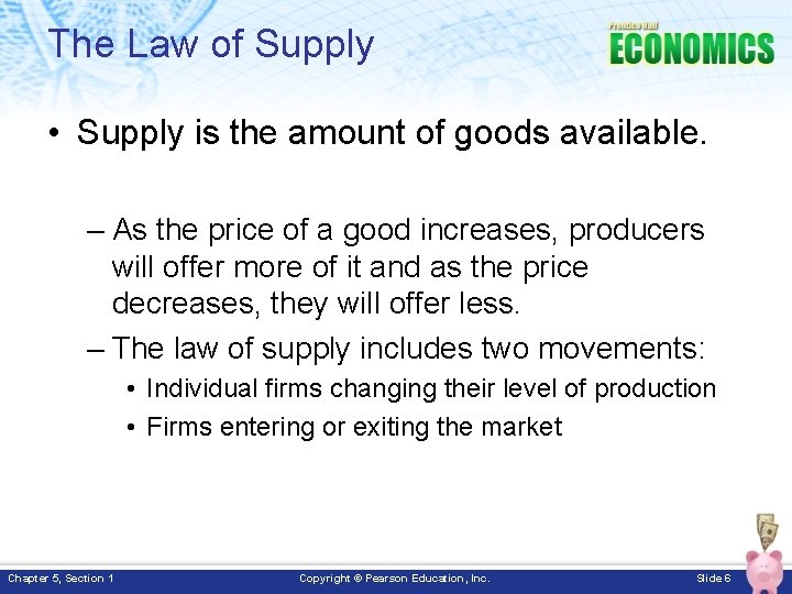 The Law of Supply • Supply is the amount of goods available. – As The Law of Supply • Supply is the amount of goods available. – As