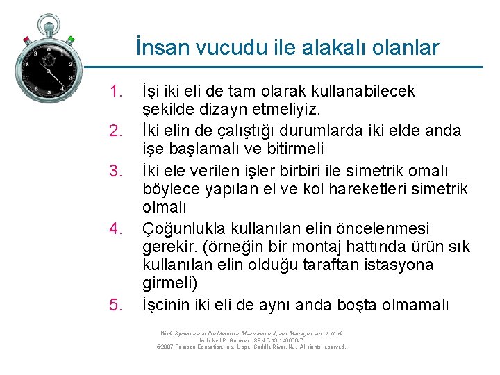 İnsan vucudu ile alakalı olanlar 1. 2. 3. 4. 5. İşi iki eli de