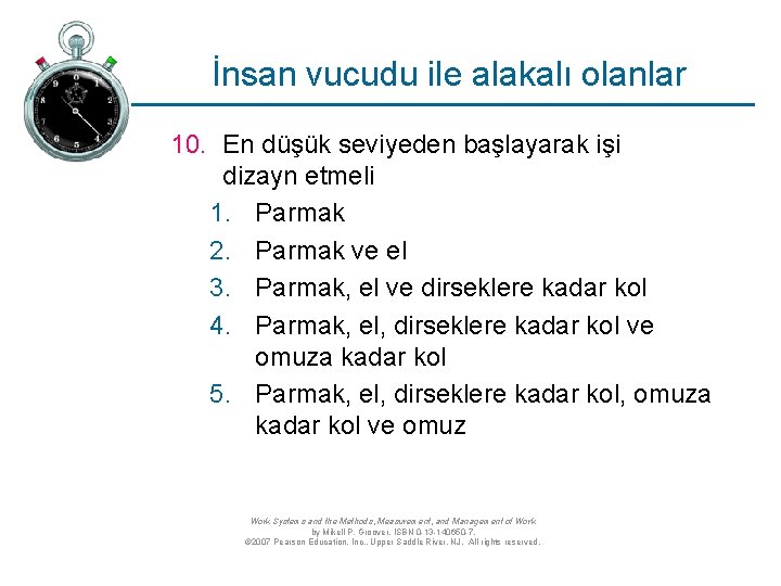 İnsan vucudu ile alakalı olanlar 10. En düşük seviyeden başlayarak işi dizayn etmeli 1.