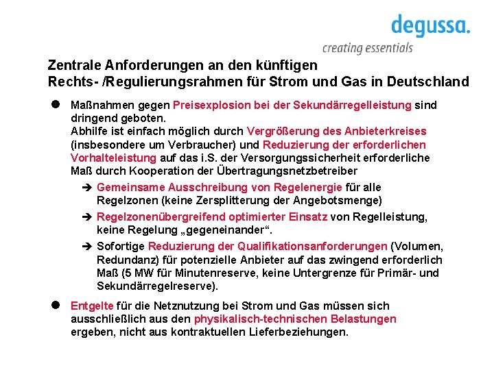 Zentrale Anforderungen an den künftigen Rechts- /Regulierungsrahmen für Strom und Gas in Deutschland l