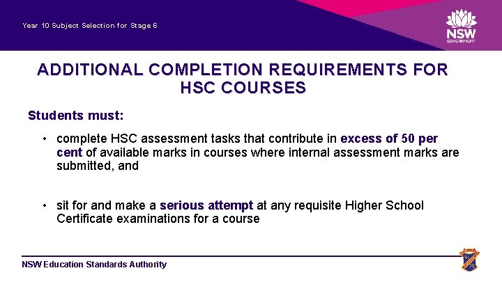 Year 10 Subject Selection for Stage 6 ADDITIONAL COMPLETION REQUIREMENTS FOR HSC COURSES Students