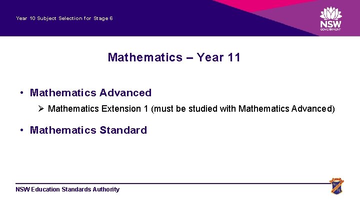 Year 10 Subject Selection for Stage 6 Mathematics – Year 11 • Mathematics Advanced