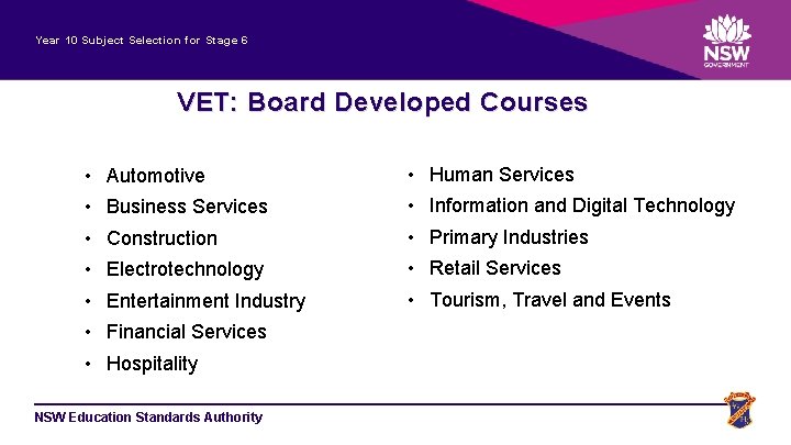 Year 10 Subject Selection for Stage 6 VET: Board Developed Courses • Automotive •