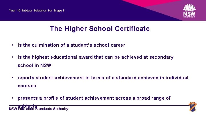 Year 10 Subject Selection for Stage 6 The Higher School Certificate • is the