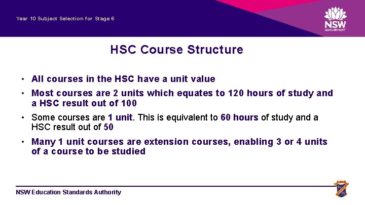 Year 10 Subject Selection for Stage 6 HSC Course Structure • All courses in