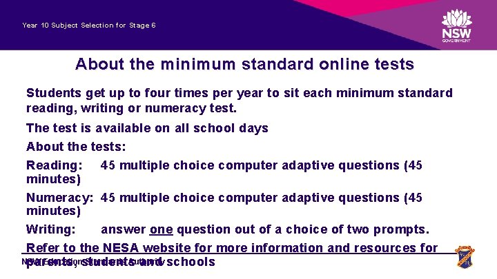 Year 10 Subject Selection for Stage 6 About the minimum standard online tests Students