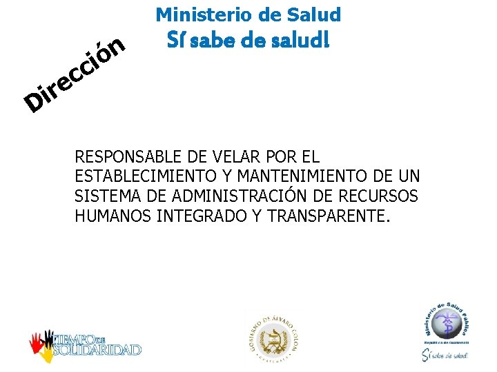 Ministerio de Salud i c c e r i D ón Sí sabe de