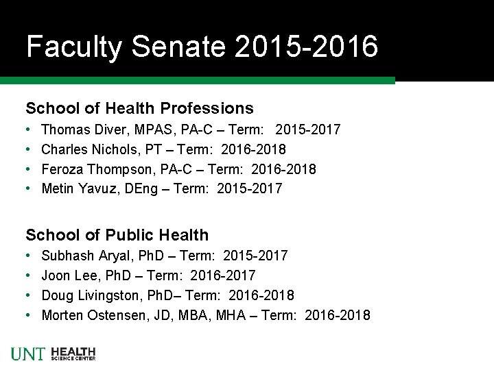 Faculty Senate 2015 -2016 School of Health Professions • • Thomas Diver, MPAS, PA-C