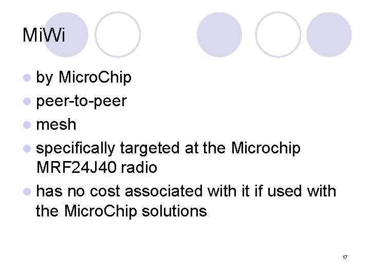 Mi. Wi l by Micro. Chip l peer-to-peer l mesh l specifically targeted at