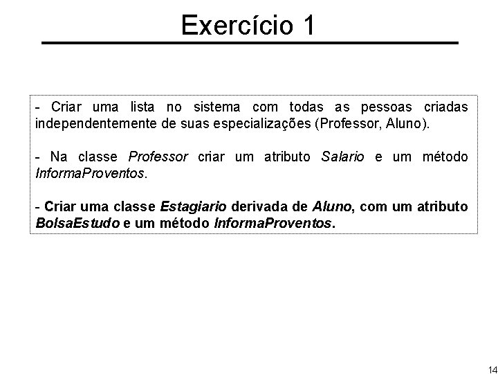 Exercício 1 - Criar uma lista no sistema com todas as pessoas criadas independentemente