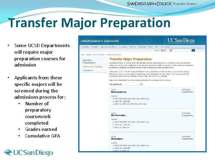 Transfer Major Preparation • Some UCSD Departments will require major preparation courses for admission
