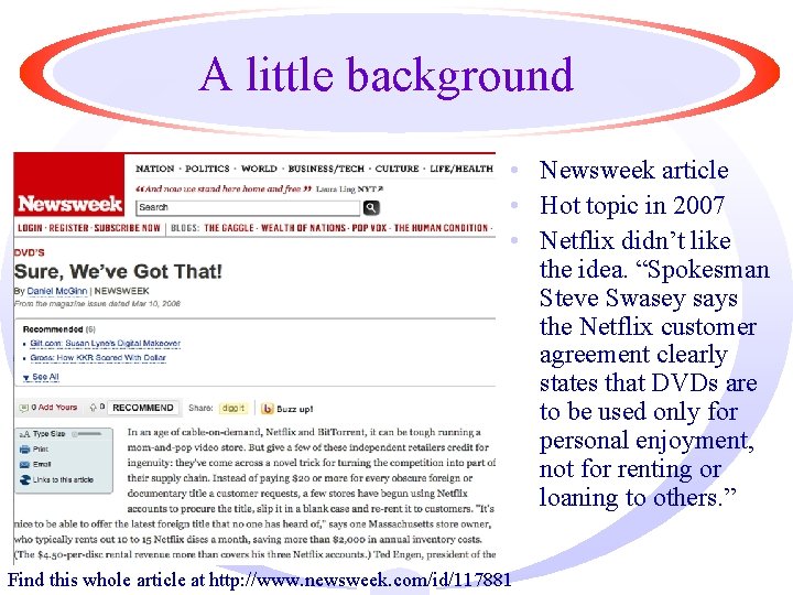 A little background • Newsweek article • Hot topic in 2007 • Netflix didn’t