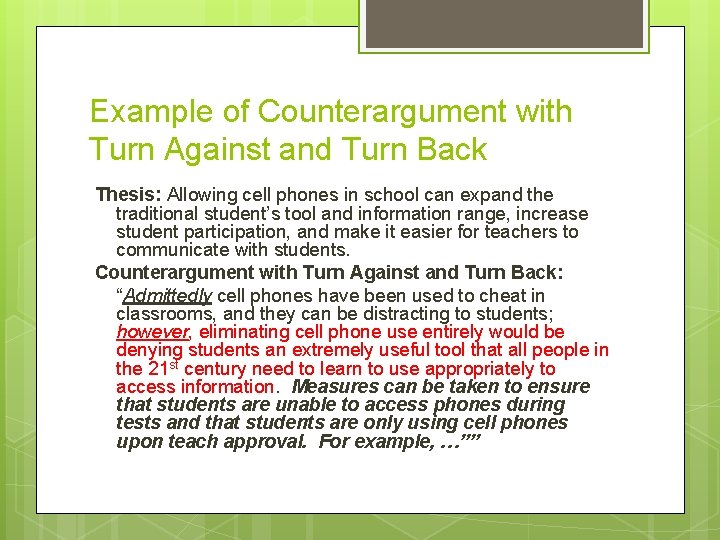 Example of Counterargument with Turn Against and Turn Back Thesis: Allowing cell phones in