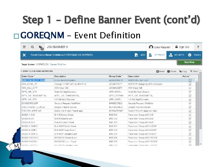 Step 1 – Define Banner Event (cont’d) � GOREQNM – Event Definition 