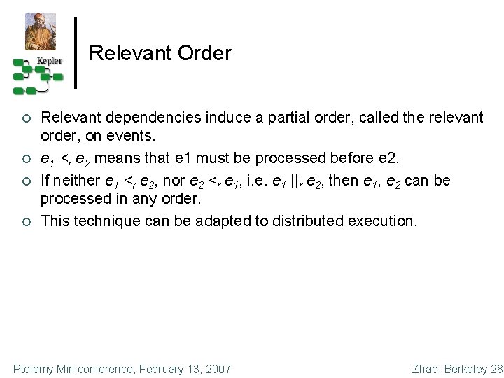 Relevant Order ¢ ¢ Relevant dependencies induce a partial order, called the relevant order,