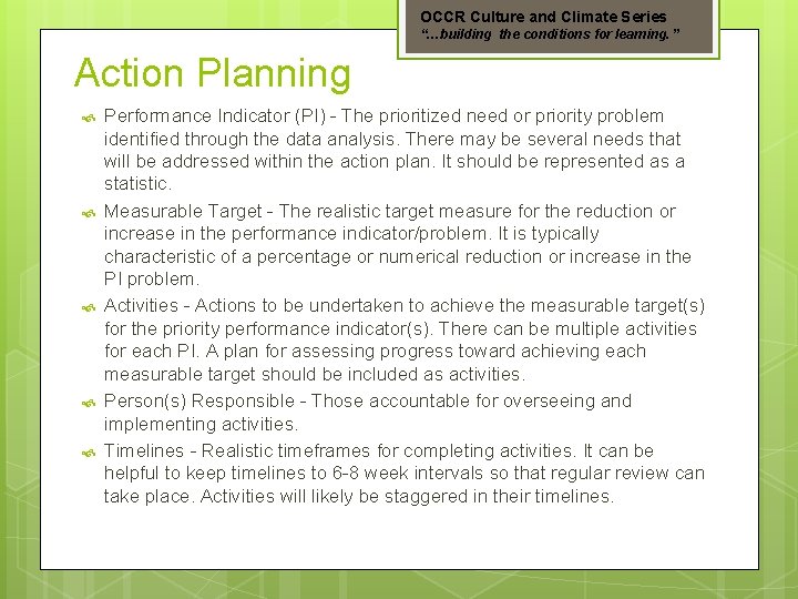 OCCR Culture and Climate Series “…building the conditions for learning. ” Action Planning Performance