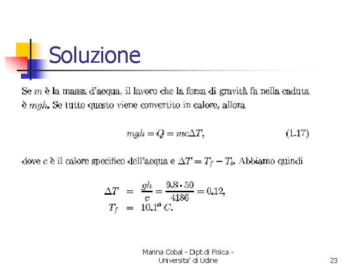 Soluzione Marina Cobal - Dipt. di Fisica Universita' di Udine 23 