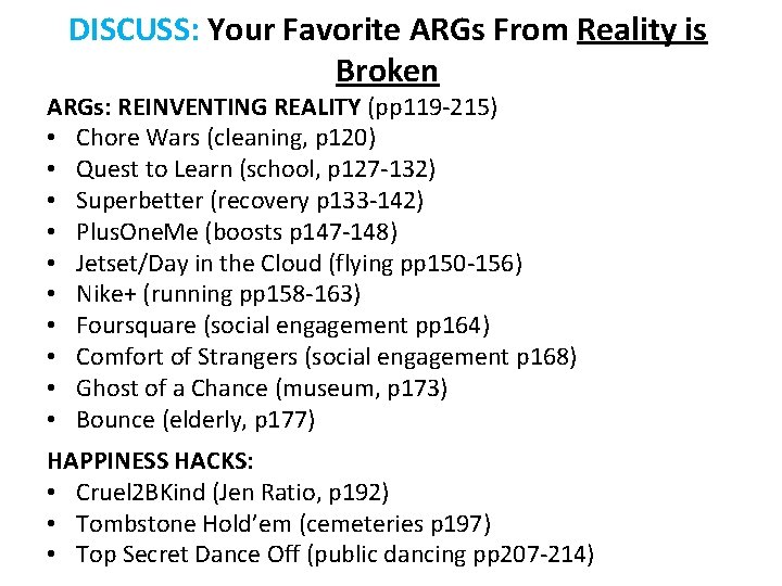 DISCUSS: Your Favorite ARGs From Reality is Broken ARGs: REINVENTING REALITY (pp 119 -215)