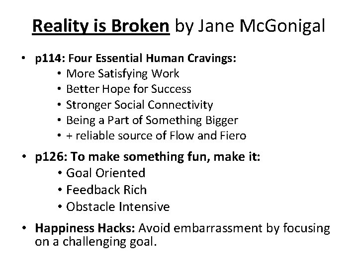 Reality is Broken by Jane Mc. Gonigal • p 114: Four Essential Human Cravings: