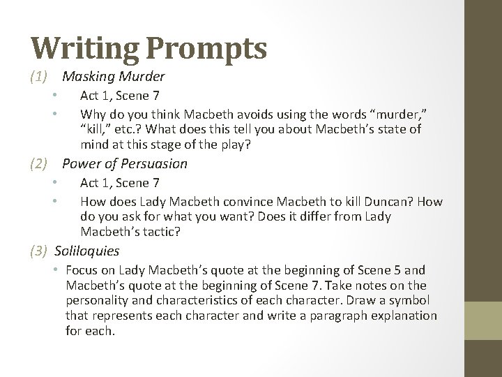 Writing Prompts (1) Masking Murder • • Act 1, Scene 7 Why do you