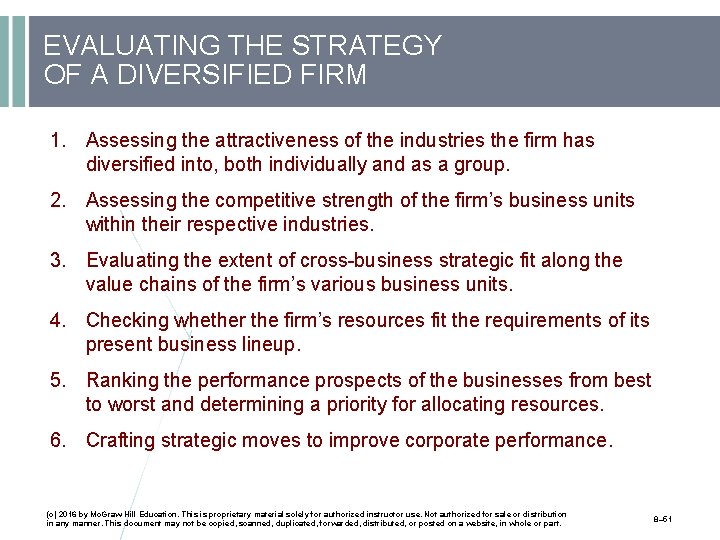 EVALUATING THE STRATEGY OF A DIVERSIFIED FIRM 1. Assessing the attractiveness of the industries