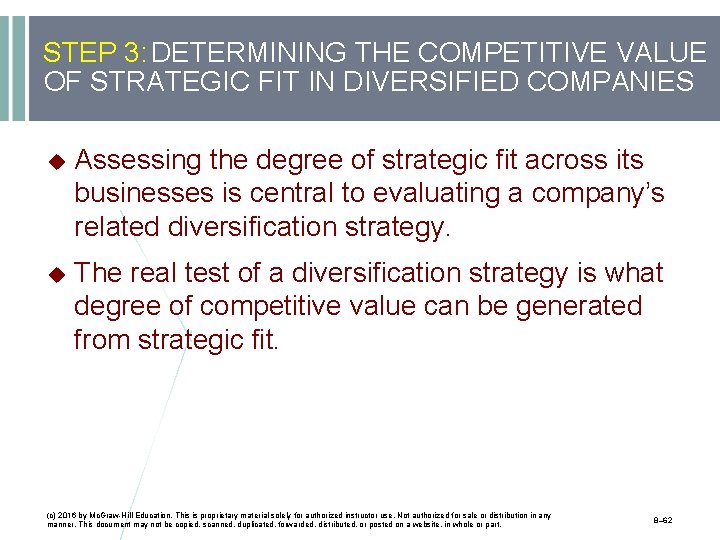 STEP 3: DETERMINING THE COMPETITIVE VALUE OF STRATEGIC FIT IN DIVERSIFIED COMPANIES Assessing the