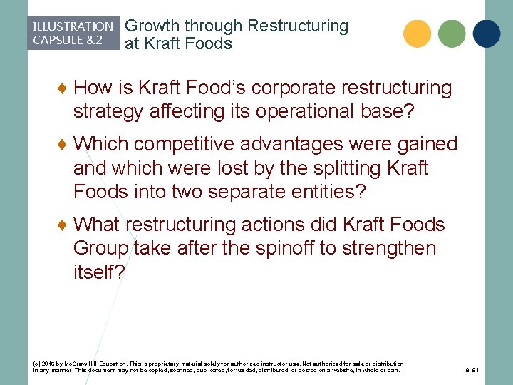 ILLUSTRATION CAPSULE 8. 2 Growth through Restructuring at Kraft Foods ♦ How is Kraft