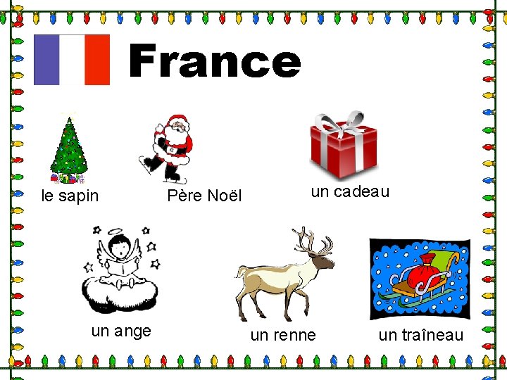 France le sapin un ange Père Noël un cadeau un renne un traîneau 