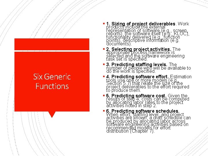 § 1. Sizing of project deliverables. Work § § Six Generic Functions § §