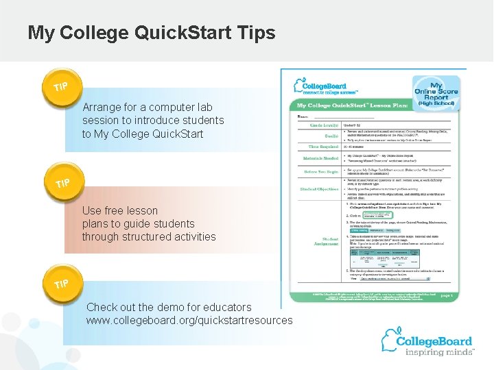 My College Quick. Start Tips TIP Arrange for a computer lab session to introduce