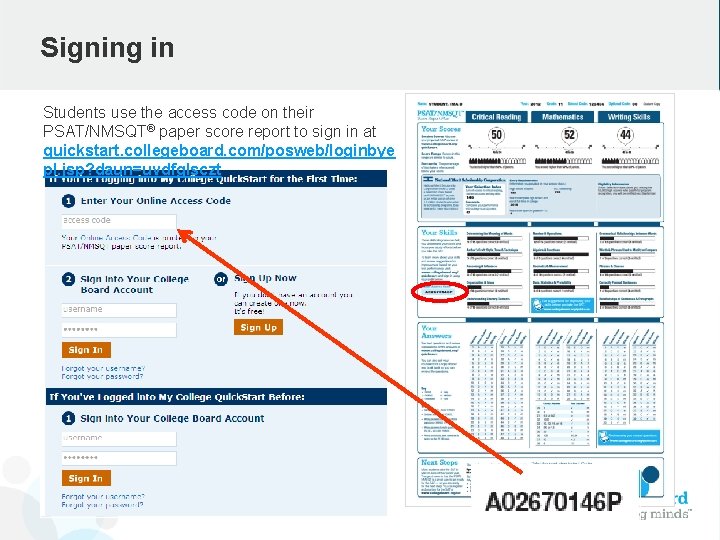 Signing in Students use the access code on their PSAT/NMSQT® paper score report to