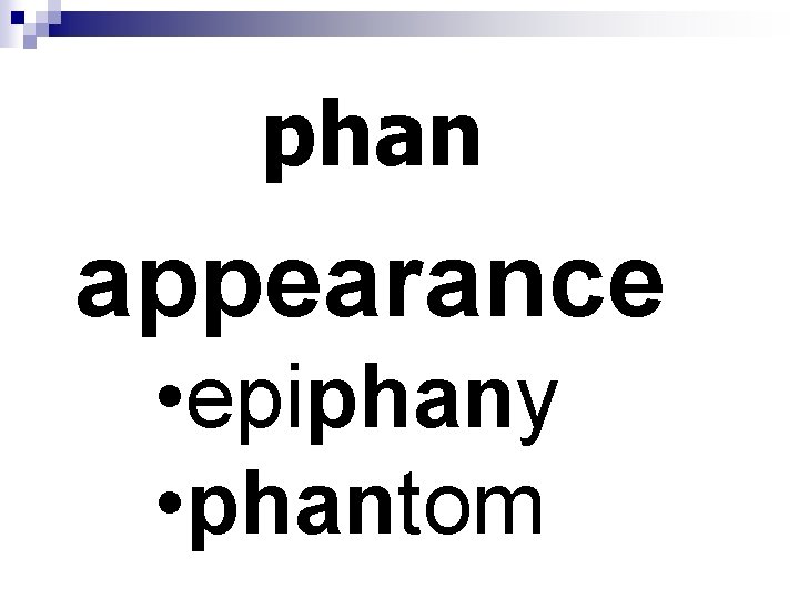 phan appearance • epiphany • phantom 