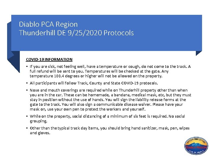 Diablo PCA Region Thunderhill DE 9/25/2020 Protocols COVID-19 INFORMATION • If you are sick,