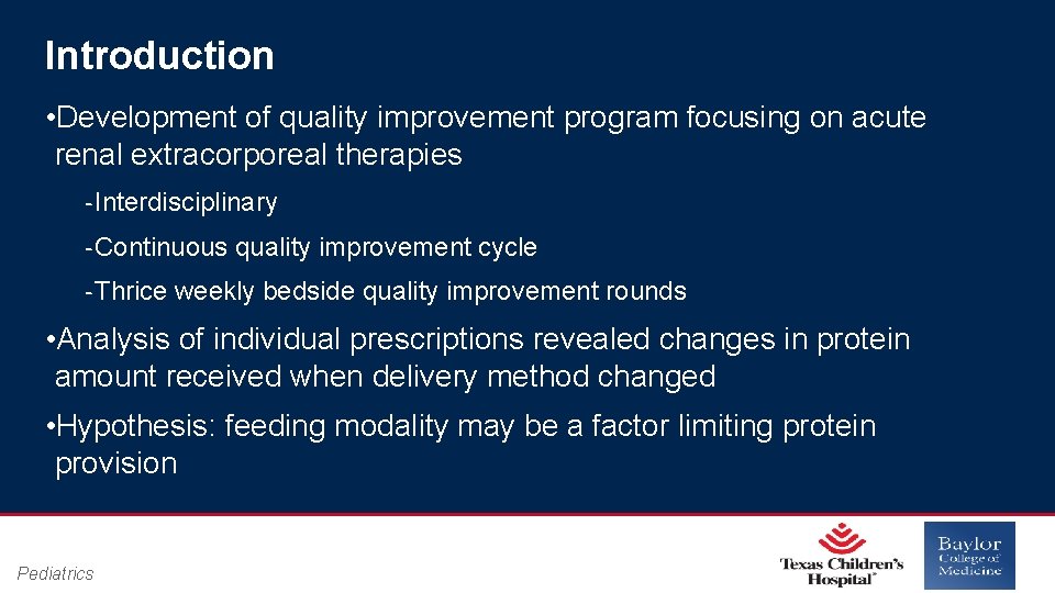 Introduction • Development of quality improvement program focusing on acute renal extracorporeal therapies ‐