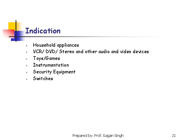 Indication § § § Household appliances VCR/ DVD/ Stereo and other audio and video