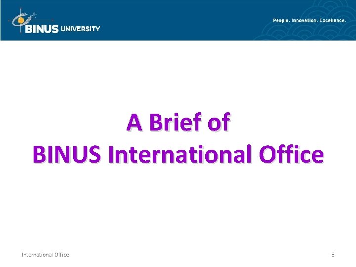 A Brief of BINUS International Office 8 