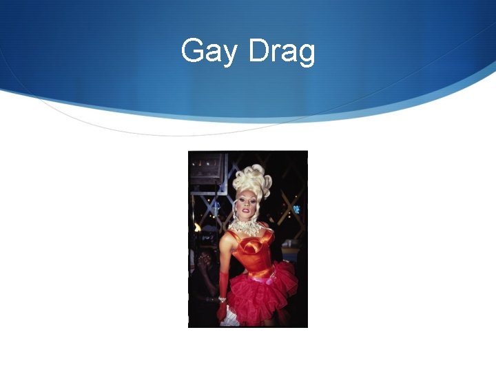 Gay Drag 