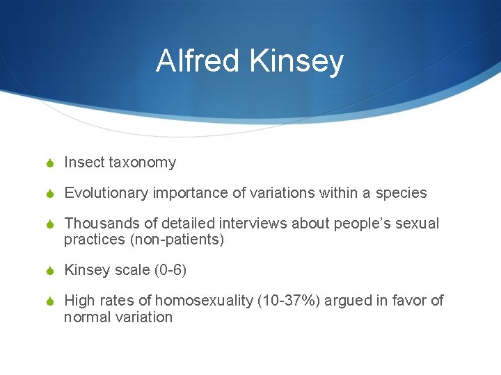 Alfred Kinsey S Insect taxonomy S Evolutionary importance of variations within a species S