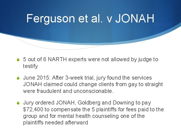 Ferguson et al. v JONAH S 5 out of 6 NARTH experts were not