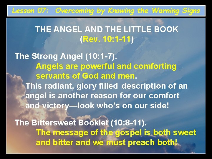 Lesson 07: Overcoming by Knowing the Warning Signs THE ANGEL AND THE LITTLE BOOK