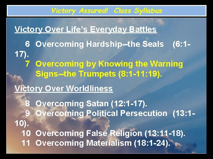 Victory Assured! Class Syllabus Victory Over Life’s Everyday Battles 6 Overcoming Hardship--the Seals (6: