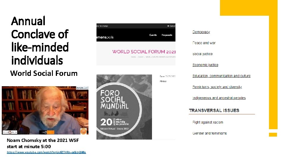 Annual Conclave of like-minded individuals World Social Forum Noam Chomsky at the 2021 WSF