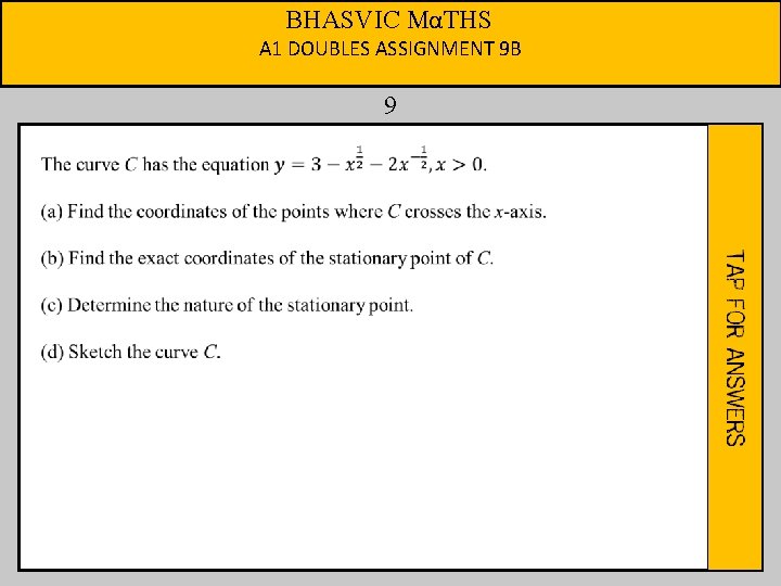 BHASVIC MαTHS A 1 DOUBLES ASSIGNMENT 9 B 9 