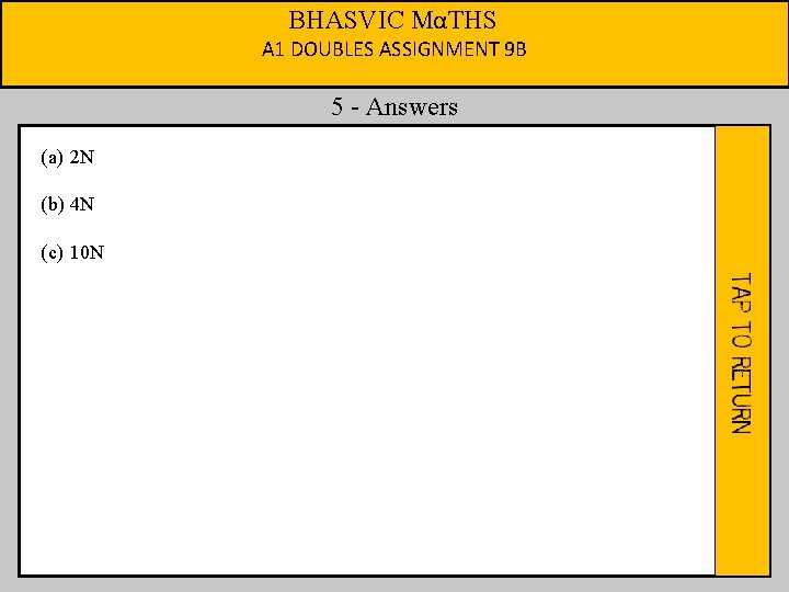 BHASVIC MαTHS A 1 DOUBLES ASSIGNMENT 9 B 5 - Answers (a) 2 N