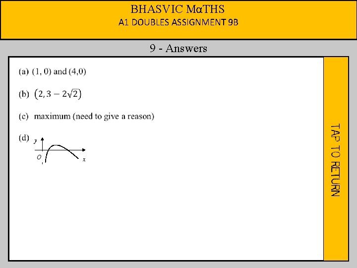 BHASVIC MαTHS A 1 DOUBLES ASSIGNMENT 9 B 9 - Answers y O x