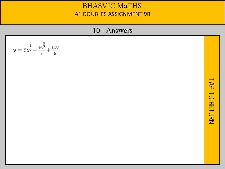 BHASVIC MαTHS A 1 DOUBLES ASSIGNMENT 9 B 10 - Answers 