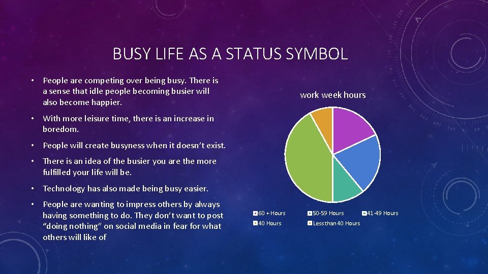 BUSY LIFE AS A STATUS SYMBOL • People are competing over being busy. There