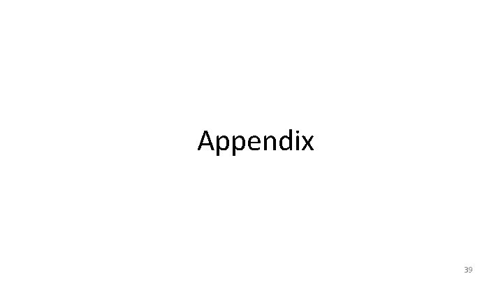 Appendix 39 