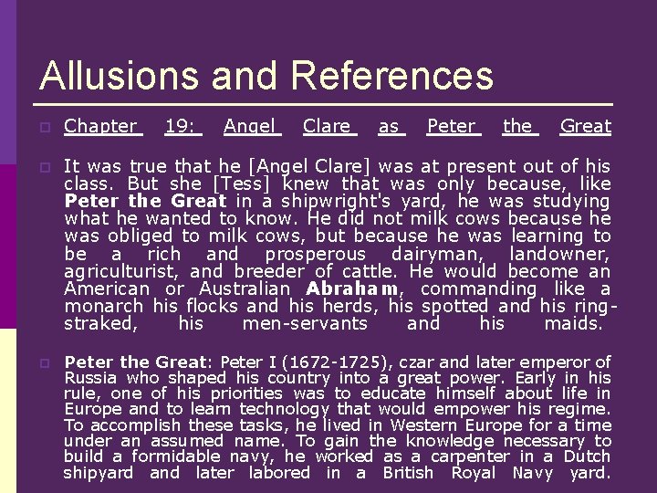 Allusions and References p Chapter 19: Angel Clare as Peter the Great p It